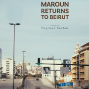 MAROUNRETURNSTOBEIRUT-affiche